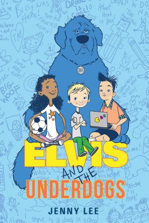 bigCover of the book Elvis and the Underdogs by 