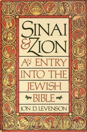 Cover of the book Sinai and Zion by Philip Jenkins
