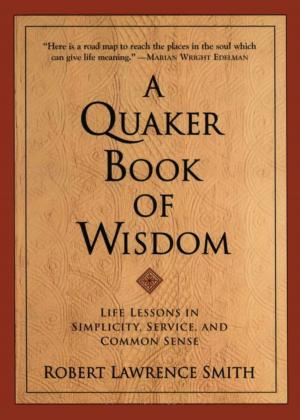 bigCover of the book A Quaker Book Of Wisdom by 
