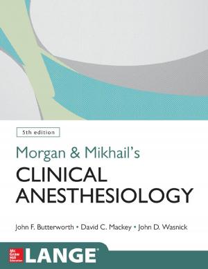 Cover of the book Morgan and Mikhail's Clinical Anesthesiology, 5th edition by Robert Weaver, Scott Bannerot