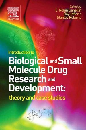 Cover of the book Introduction to Biological and Small Molecule Drug Research and Development by Jean-Aime Maxa, Mohamed Slim Ben Mahmoud, Nicolas Larrieu