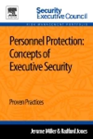 Cover of the book Personnel Protection: Concepts of Executive Security by 
