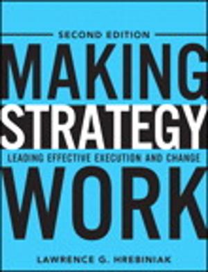 Cover of the book Making Strategy Work by Steven P. MacGregor