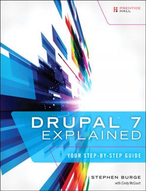 Cover of the book Drupal 7 Explained by Martha I. Finney