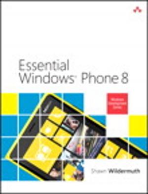 Cover of the book Essential Windows Phone 8 by Rand Morimoto, Andrew Abbate, Michael Noel, Chris Amaris, Mark Weinhardt
