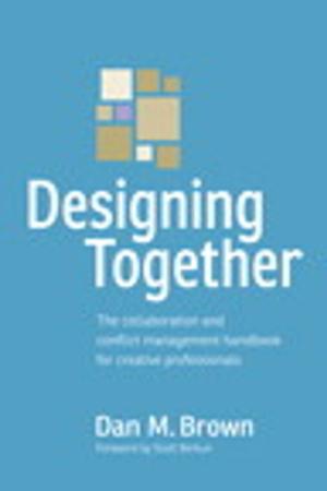 Cover of the book Designing Together by Robert Shingledecker, John Andrews, Christopher Negus