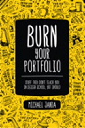Cover of the book Burn Your Portfolio by Brendan Boykin