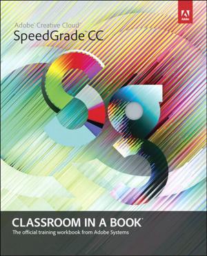 Cover of the book Adobe SpeedGrade CC Classroom in a Book by Steve Johnson, Perspection Inc.