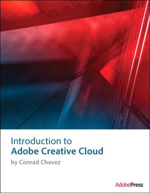 Cover of the book Introduction to Adobe Creative Cloud by Elaine Weinmann, Peter Lourekas