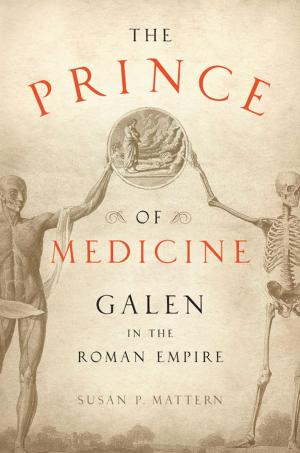 bigCover of the book The Prince of Medicine: Galen in the Roman Empire by 