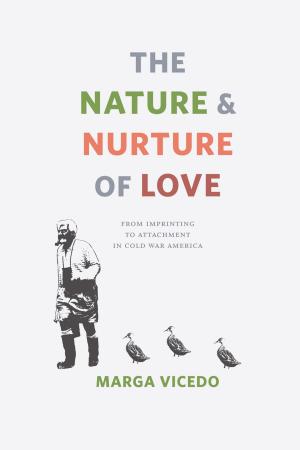 bigCover of the book The Nature and Nurture of Love by 