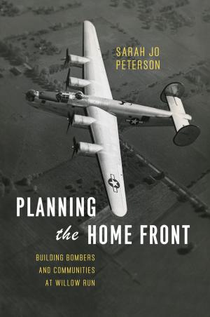 Cover of the book Planning the Home Front by Alisha Rankin