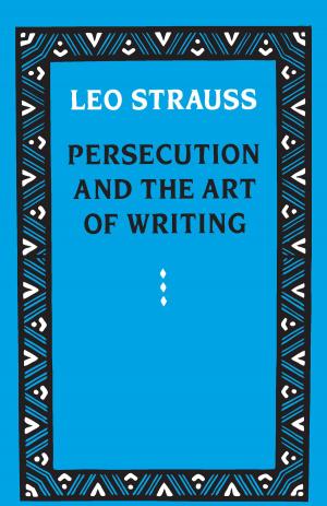 Cover of the book Persecution and the Art of Writing by 
