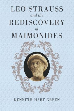 Cover of the book Leo Strauss and the Rediscovery of Maimonides by Susanna B. Hecht