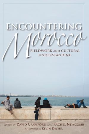Cover of the book Encountering Morocco by Richard Arnold Davis, Steven M Holland, David L Meyer