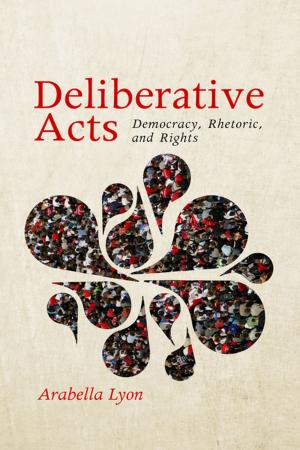 Cover of the book Deliberative Acts by Todd May