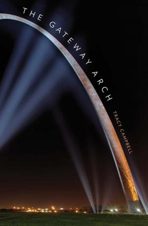 Cover of the book The Gateway Arch by Neil Faulkner