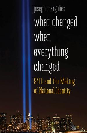 Cover of the book What Changed When Everything Changed by Joseph Bergin