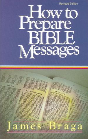 Cover of the book How to Prepare Bible Messages by Jeff D. Opdyke