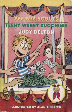 Cover of the book Pee Wee Scouts: Teeny Weeny Zucchinis by Mike Austin