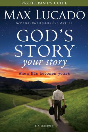 Book cover of God's Story, Your Story Participant's Guide