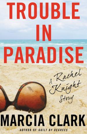 Cover of the book Trouble in Paradise by Michael Koryta