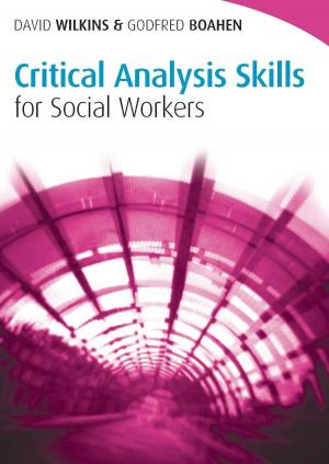 Cover of the book Critical Analysis Skills For Social Workers by Robert Bacal