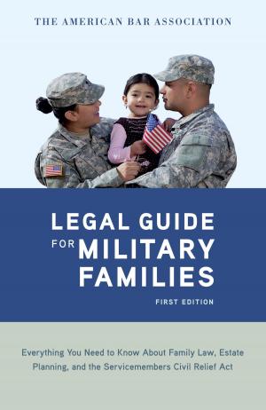 Cover of the book The American Bar Association Legal Guide for Military Families by Thomas E. Hudgeons, Jr.