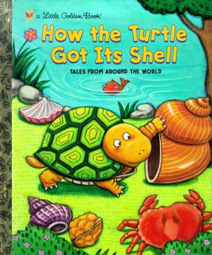 Cover of the book How the Turtle Got Its Shell by Gary Paulsen