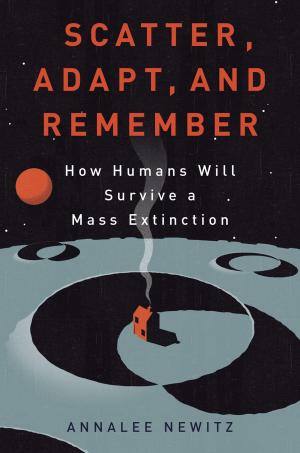 Cover of the book Scatter, Adapt, and Remember by Nicholson Baker