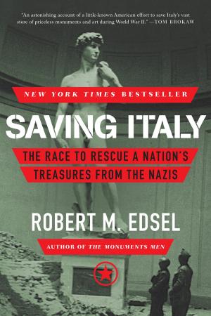 Cover of the book Saving Italy: The Race to Rescue a Nation's Treasures from the Nazis by António Lobo Antunes
