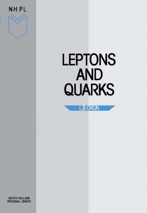 Cover of the book Leptons and Quarks by Singiresu S. Rao, Ph.D., Case Western Reserve University, Cleveland, OH