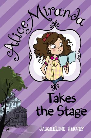 Cover of the book Alice-Miranda Takes the Stage by Candice Ransom