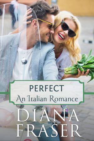 Cover of the book Perfect by Diana Fraser