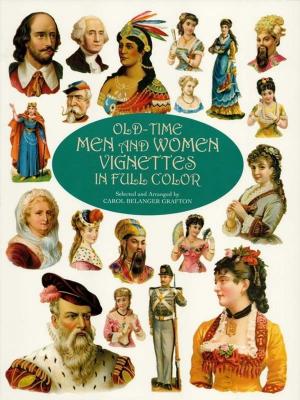 Cover of the book Old-Time Men and Women Vignettes in Full Color by Washington Irving