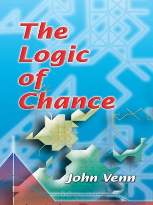 Cover of the book The Logic of Chance by Oliver Wendell Holmes Jr.