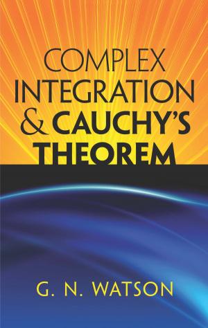 Cover of the book Complex Integration and Cauchy's Theorem by Teresa McLean