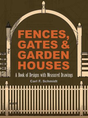 Book cover of Fences, Gates and Garden Houses