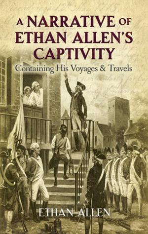 Cover of the book A Narrative of Ethan Allen's Captivity by L. Frank Baum