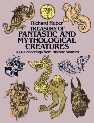 Cover of the book Treasury of Fantastic and Mythological Creatures by Harry J. Lipkin