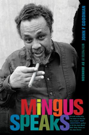 Cover of the book Mingus Speaks by Kevin Bales, Ron Soodalter