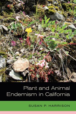 Cover of the book Plant and Animal Endemism in California by Bob Anderson