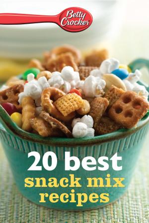 Cover of the book Betty Crocker 20 Best Snack Mix Recipes by James L Roberts