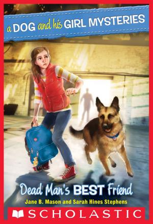 Book cover of A Dog and His Girl Mysteries #2: Dead Man's Best Friend