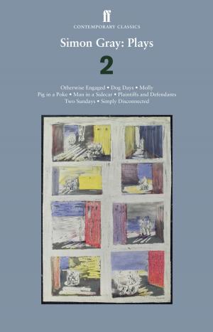 Cover of the book Simon Gray: Plays 2 by Alan Palmer