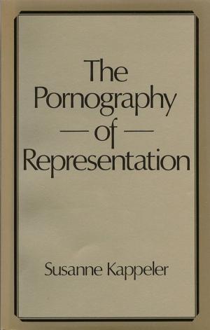 Cover of the book The Pornography of Representation by Adrian Becker