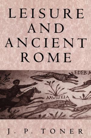 Cover of the book Leisure and Ancient Rome by Abe Cofnas