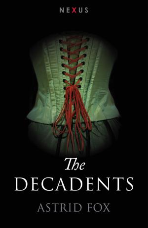 Cover of the book The Decadents by Cleo Cordell