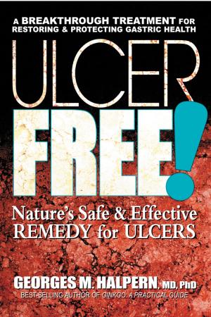 Cover of the book Ulcer Free! by Thomas W. McKnight, Robert H. Phillips