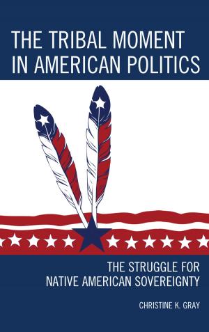Cover of the book The Tribal Moment in American Politics by Lisa L. Gezon
